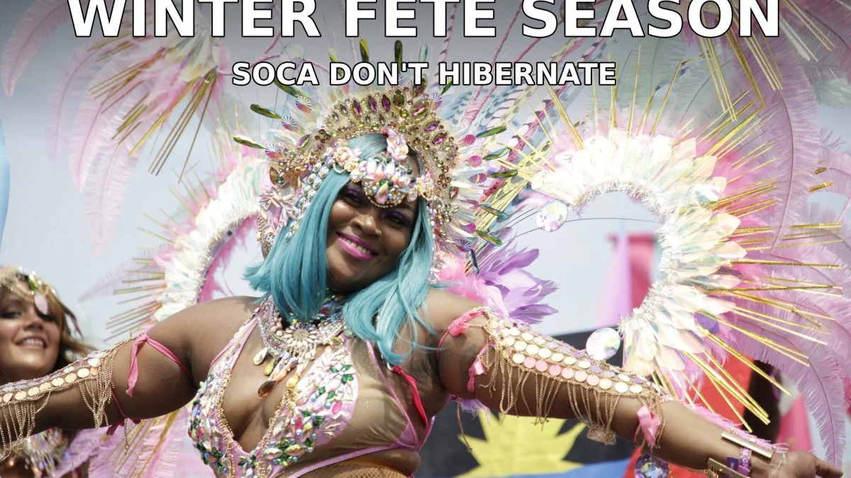 Soca Don't Hibernate: Your GTA Guide to Winter Fete Season