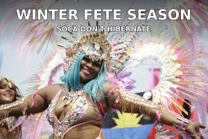 Soca Don't Hibernate: Your GTA Guide to Winter Fete Season