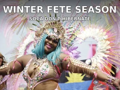 Soca Don't Hibernate: Your GTA Guide to Winter Fete Season